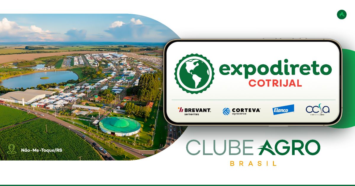 Clube Agro Brasil tem oportunidades para produtores rurais na Expodireto Cotrijal 2023